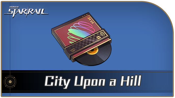 Honkai Star Rail - How to Get City Upon a Hill