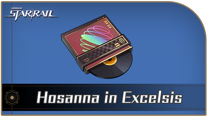 Honkai Star Rail - How to Get Hosanna in Excelsis