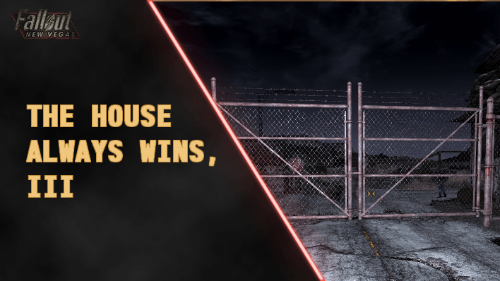 Fallout New Vegas - The House Always Wins III Walkthrough