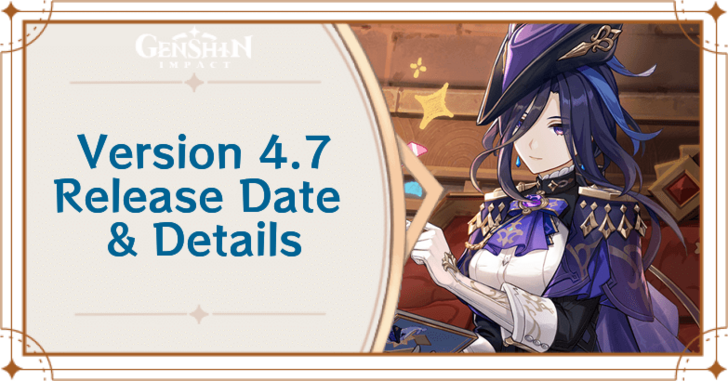 Genshin Impact - Version 4.7 Release Date and Characters
