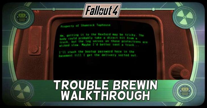 Fallout 4 - Trouble Brewin