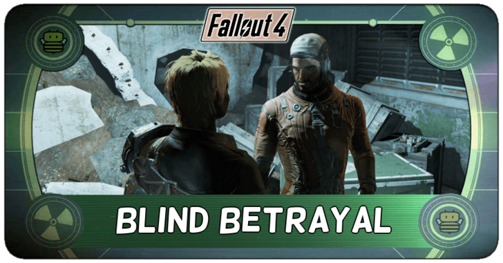Fallout 4 - Blind Betrayal