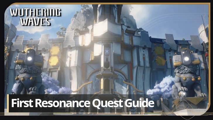 Wuthering Waves - First Resonance Main Quest