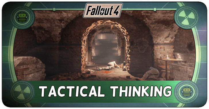 Fallout 4 - Tactical Thinking