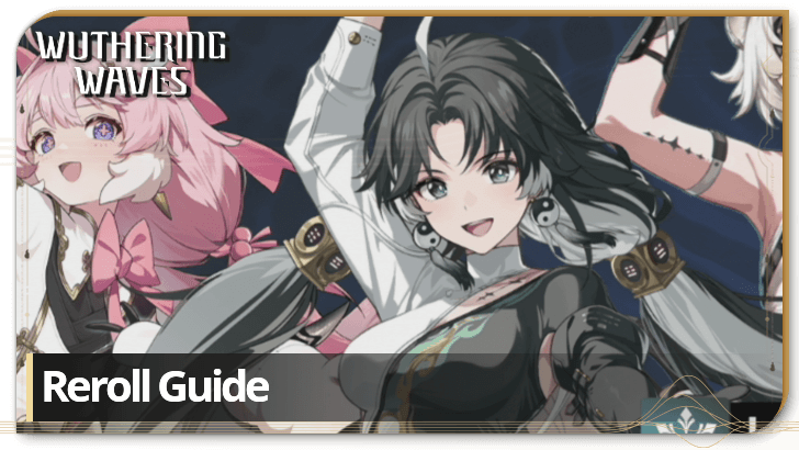 Wuthering Waves Reroll Guide | Wuthering Waves (WuWa)｜Game8