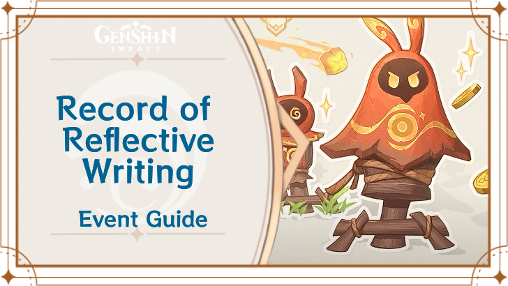 Genshin Impact - Record of Reflective Writing Event Guide
