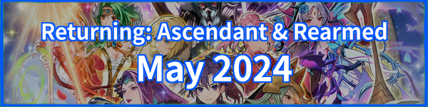 Returning: Ascendant & Rearmed May 2024