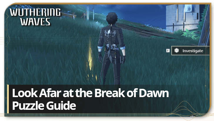 Wuthering Waves - Look Afar at the Break of Dawn Puzzle Guide