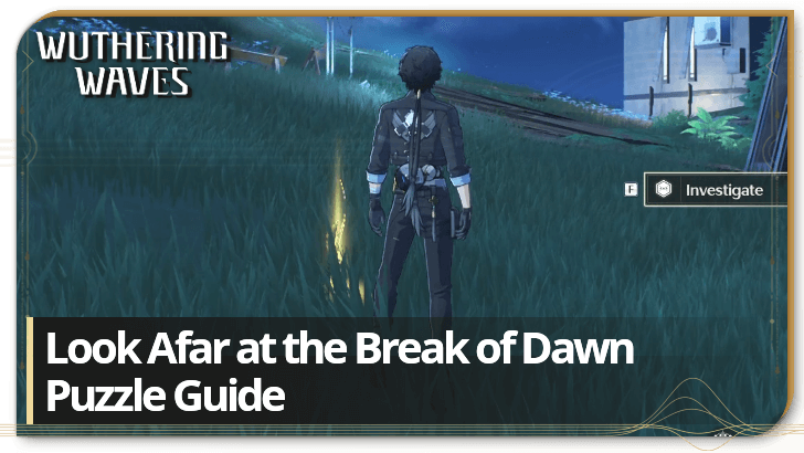 Look Afar at the Break of Dawn Puzzle Guide | Wuthering Waves (WuWa)｜Game8