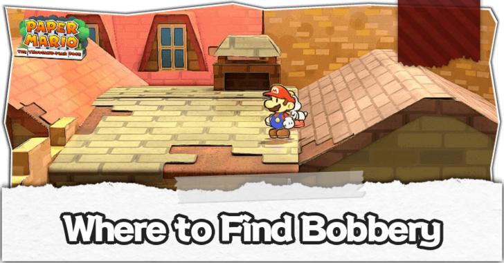 Paper Mario Thousand Year Door - Where to Find Bobbery