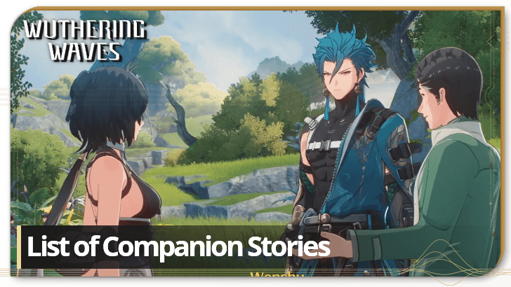Wuthering Waves - List of Companion Stories