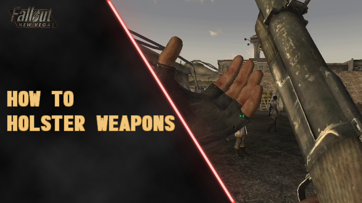 Fallout New Vegas - How to Holster Weapons