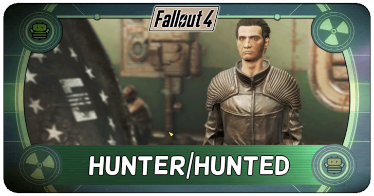 Fallout 4 - Hunter Hunted