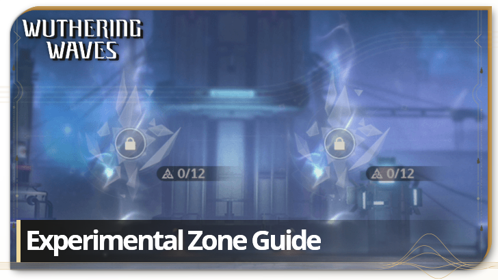 Wuthering Waves - Experimental Zone Guide