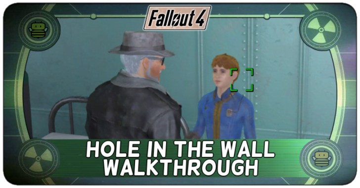 Hole in the Wall Walkthrough and How to Start | Fallout 4 (FO4)｜Game8