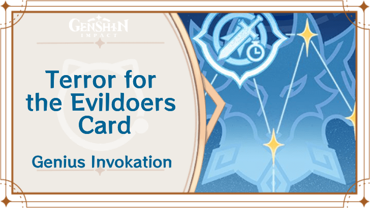 Genshin Impact - Terror for the Evildoers Card Guide