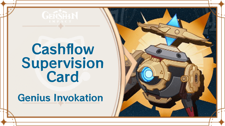 Genshin Impact - Cashflow Supervision Card Guide