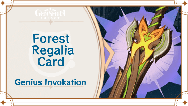 Genshin Impact - Forest of Regalia Card Guide