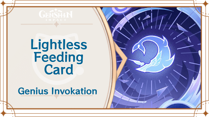 Genshin Impact - Lightless Feeding Card Guide