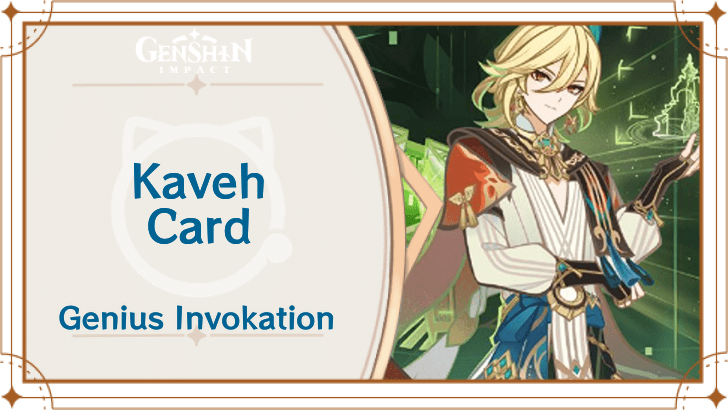 Genshin Impact - Kaveh Card Guide
