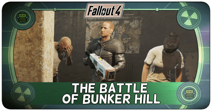 Fallout 4 - The Battle of Bunker Hill