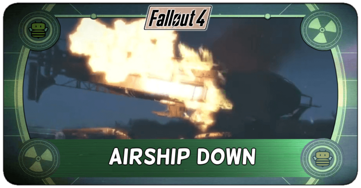 Fallout 4 - Airship Down