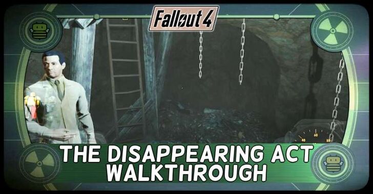 The Disappearing Act Walkthrough | Fallout 4 (FO4)｜Game8