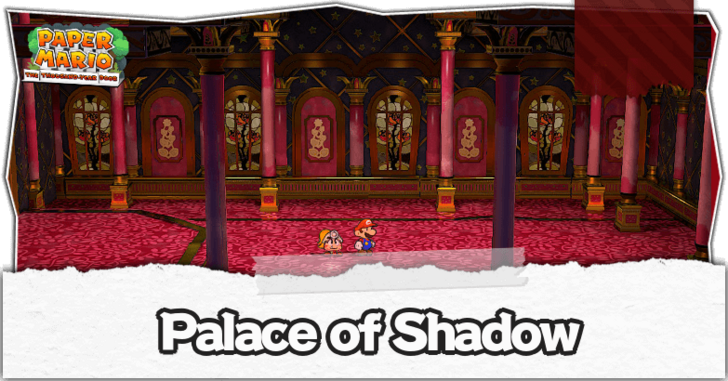 Paper Mario TTYD Switch Remake - Palace of Shadow.png