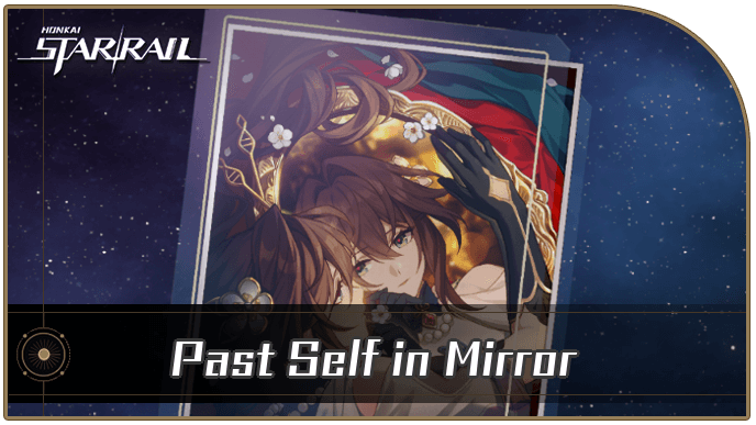 Honkai Star Rail - Past Self in Mirror - Materials and Best Characters