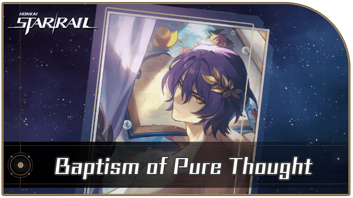 Honkai Star Rail - Baptism of Pure Thought - Materials and Best Characters