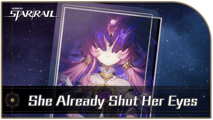 Honkai Star Rail - She Already Shut Her Eyes - Materials and Best Characters