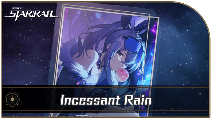 Honkai Star Rail - Incessant Rain - Materials and Best Characters