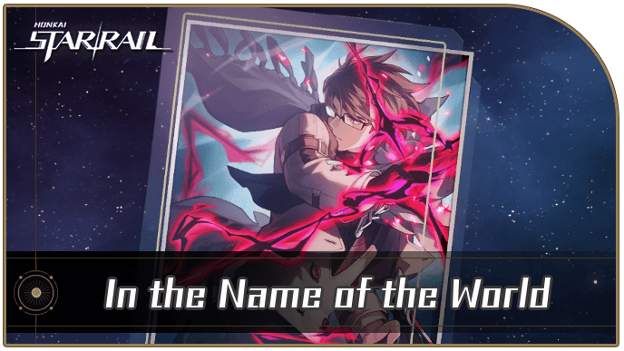 Honkai Star Rail - In the Name of the World - Materials and Best Characters