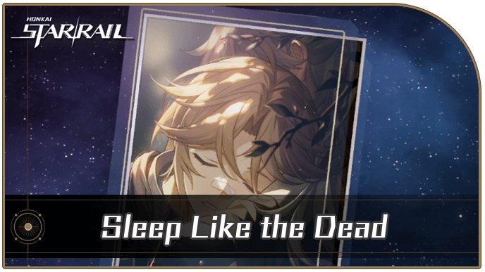 Honkai Star Rail - Sleep Like the Dead - Materials and Best Characters