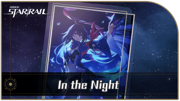 Honkai Star Rail - In the Night - Materials and Best Characters