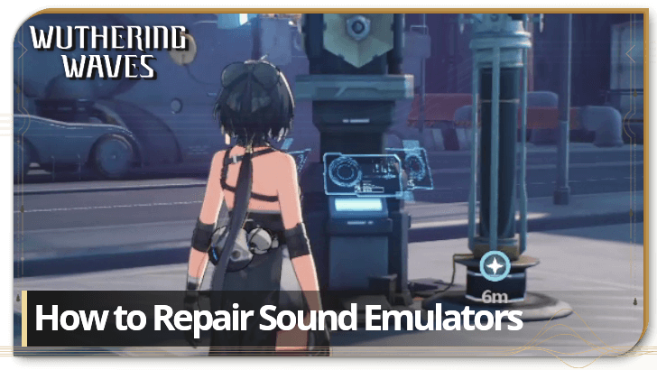 Wuthering Waves - How to Repair Sound Emulators Top Image Banner