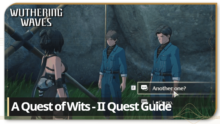 Wuthering Waves - A Quest of Wits - II