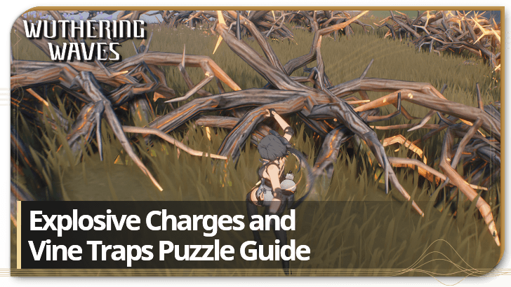 Wuthering Waves - Explosive Charges and Vine Traps Puzzle Guide