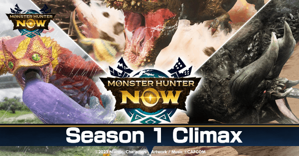 Monster Hunter Now - Season 1 Climax Banner