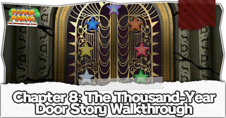 Chapter 8: The Thousand-Year Door Walkthrough | Paper Mario: The 