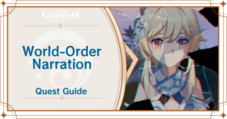 Genshin Impact - World-Order Narration Archon Quest Guide