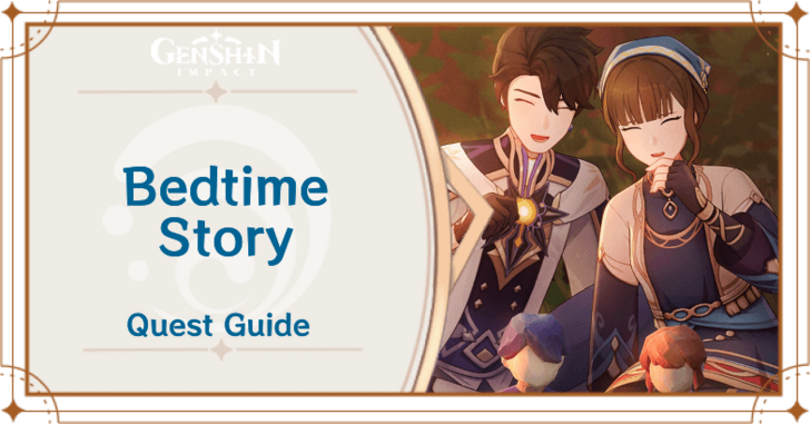 Genshin Impact - Chapter 4 Act 4 - Bedtime Story - Story Walkthrough