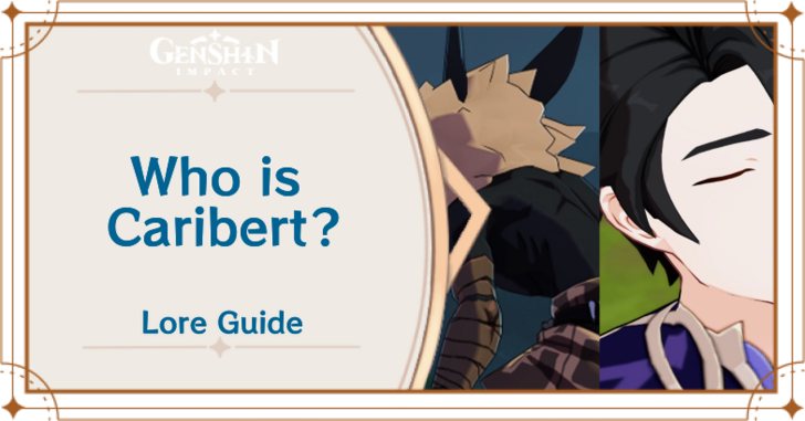 Genshin Immpact Who is Caribert