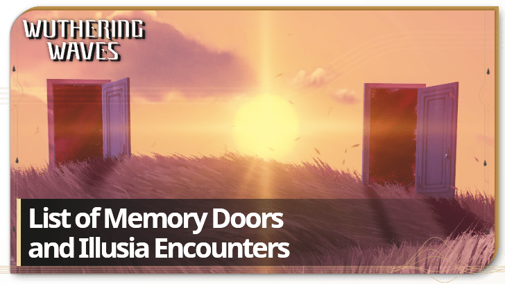 Wuthering Waves - List of Memory Doors and Illusia Encounters Banner