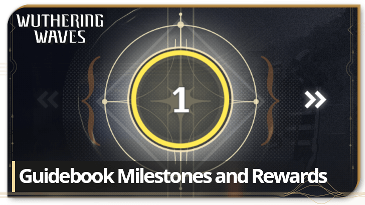 Wuthering Waves - Milestones Guide and List of Rewards