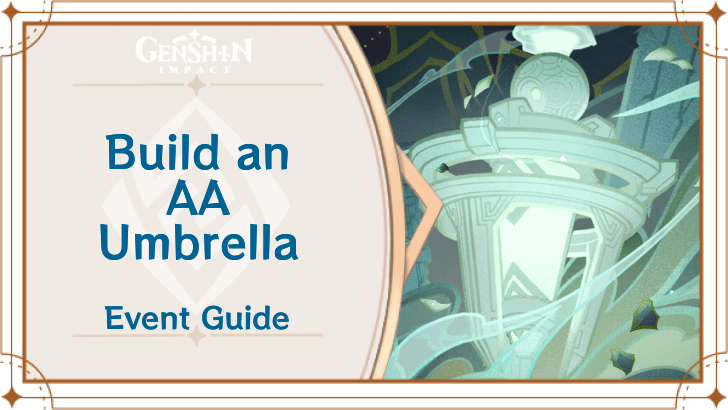 Genshin Impact - Build an AA Umbrella