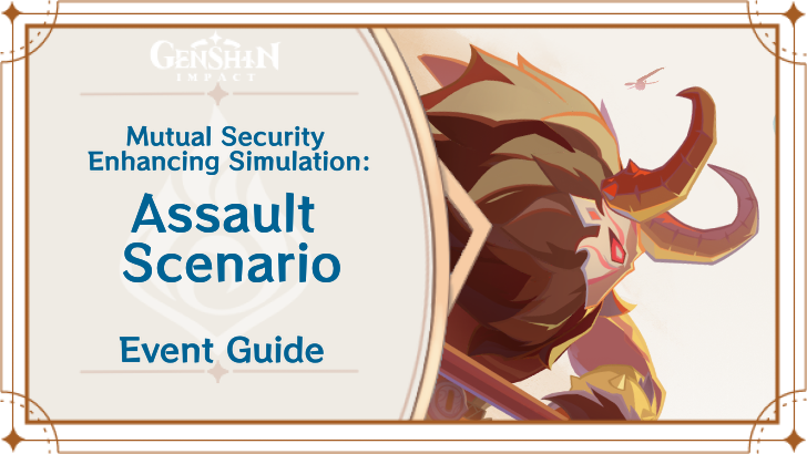 Assault Scenarios Event Guide | Genshin Impact｜Game8