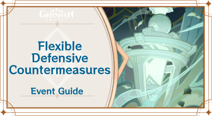 Genshin Impact - Flexible Defensive Countermeasures Defense Scenario 4