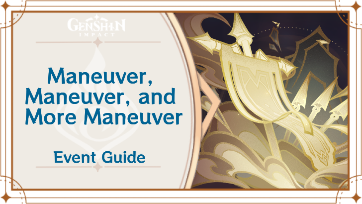 Genshin Impact - Maneuver, Maneuver, and More Maneuver Event Guide
