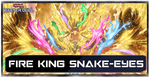 Master Duel - Fire King Snake-Eyes